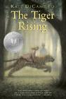 The Tiger Rising By Kate DiCamillo Cover Image