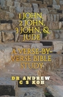 1 John, 2 John, 3 John & Jude: a Verse by Verse Bible Study By Andrew C. S. Koh Cover Image