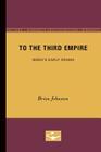 To the Third Empire: Ibsen’s Early Drama (The Nordic Series #4) By Brian Johnston Cover Image