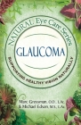 Natural Eye Care Series: Glaucoma Cover Image