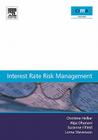 Interest Rate Risk Management (Cima Research) By Christine Helliar Cover Image