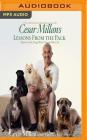 Cesar Millan's Lessons from the Pack: Stories of the Dogs Who Changed My Life By Cesar Millan, Melissa Jo Peltier, Cesar Millan (Read by) Cover Image