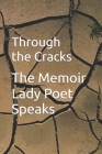 Through the Cracks: My Story Cover Image