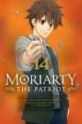 Moriarty the Patriot, Vol. 14 By Ryosuke Takeuchi, Hikaru Miyoshi (Illustrator), Sir Arthur Doyle (From an idea by) Cover Image