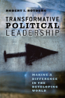 Transformative Political Leadership: Making a Difference in the Developing World By Robert I. Rotberg Cover Image