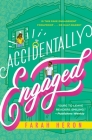 Accidentally Engaged By Farah Heron Cover Image