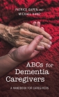 Abcs for Dementia Caregivers: A Handbook for Caregivers Cover Image