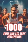 1000 Faits sur les Jeux Olympiques Cover Image
