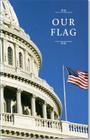 Our Flag By Congress (U S) Joint Committee on Printi (Compiled by) Cover Image