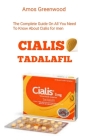 Cialis Tadalafil: The Complete Guide On All You Need To Know About Cialis For Men Cover Image