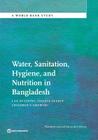 Water, Sanitation, Hygiene, and Nutrition in Bangladesh: Can Building Toilets Affect Children's Growth? (World Bank Studies) Cover Image