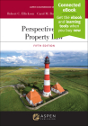Perspectives on Property Law (Aspen Coursebook) By Robert C. Ellickson, Carol M. Rose, Henry E. Smith Cover Image