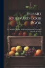 Hobart Boulevard Cook Book By Los Angeles Hobart Boulevard Methodist (Created by) Cover Image