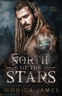 North of the Stars By Monica James Cover Image