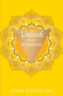Unleash the Warrior Cover Image