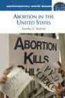 Abortion in the United States: A Reference Handbook (Contemporary World Issues) Cover Image