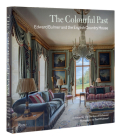 The Colourful Past: Edward Bulmer and the English Country House By Edward Bulmer, The Duchess of Richmond (Foreword by), Paul Whitbread (Photographs by) Cover Image