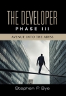 The Developer: Phase III (Avenue into the Abyss) Cover Image