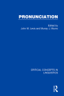 Pronunciation (Critical Concepts in Linguistics) By John Levis (Editor), Murray Munro (Editor) Cover Image