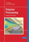 Polymer Processing: Modeling and Simulation By Tim A. Osswald Cover Image