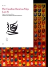 The Guodian Bamboo Slips Lao Zi: English and Chinese Edition (Practical Ethics - Documentation / Ethik in der Praxis - Materialien #16) Cover Image