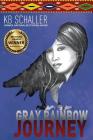 Gray Rainbow Journey By Kb Schaller Cover Image