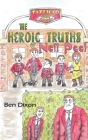 The Heroic Truths of Neil Peel By Ben Dixon Cover Image
