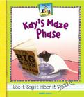 Kay's Maze Phase (Rhyme Time) By Anders Hanson Cover Image