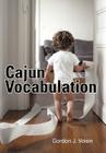 Cajun Vocabulation By Gordon J. Voisin Cover Image
