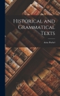 Historical and Grammatical Texts By Arno Poebel Cover Image