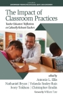The Impact of Classroom Practices: Teacher Educators' Reflections on Culturally Relevant Teachers (Contemporary Perspectives on Access) Cover Image