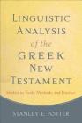 Linguistic Analysis of the Greek New Testament Cover Image