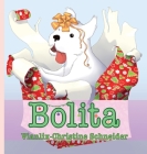 Bolita By Vianlix-Christine Schneider, Martina Terzi (Illustrator), Robin Leeann (Editor) Cover Image