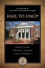 Hail to Uncp!: A 125-Year History of the University of North Carolina at Pembroke By David K. Eliades, Lawrence T. Locklear, Linda Oxendine Cover Image