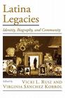 Latina Legacies: Identity, Biography, and Community (Viewpoints on American Culture) By Vicki L. Ruiz, Virginia Sánchez Korrol Cover Image