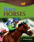Race Horses (Horse Power) By Michael Sandler Cover Image