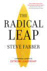The Radical Leap: Cultivate Love, Generate Energy, Inspire Audacity, Provide Proof Cover Image