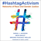 #Hashtagactivism: Networks of Race and Gender Justice By Lisa Reneé Pitts (Read by), Genie Lauren (Foreword by), Moya Bailey Cover Image