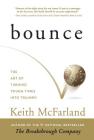 Bounce: The Art of Turning Tough Times in Triumph By Keith R. McFarland Cover Image