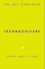 Technoculture: The Key Concepts Cover Image