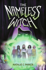 The Nameless Witch By Natalie C. Parker Cover Image