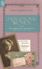 Unexceptional Women: Female Proprietors in Mid-Nineteenth-Century Albany, New York, 1830–1885 (HISTORICAL PERSP BUS ENTERPRIS) Cover Image