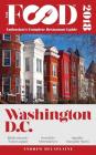 Washington, D.C. - 2018 - The Food Enthusiast's Complete Restaurant Guide Cover Image