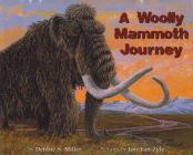 A Woolly Mammoth Journey By Debbie S. Miller  Cover Image