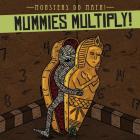 Mummies Multiply! By Therese M. Shea Cover Image