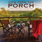 Porch View 2024 12 X 12 Wall Calendar By Willow Creek Press Cover Image