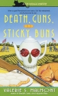 Death, Guns, and Sticky Buns (Tori Miracle #3) By Valerie S. Malmont Cover Image