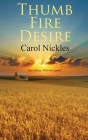 Thumb Fire Desire By Carol Nickles Cover Image