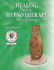 Healing With Hypnotherapy By Anny Slegten Cover Image