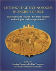 Cutting-Edge Technologies in Ancient Greece: Materials Science Applied to Trace Ancient Technologies in the Aegean World By Marina Panagiotaki (Editor), Ilias Tomazos (Editor), Fotios Papadimitrakopoulos (Editor) Cover Image